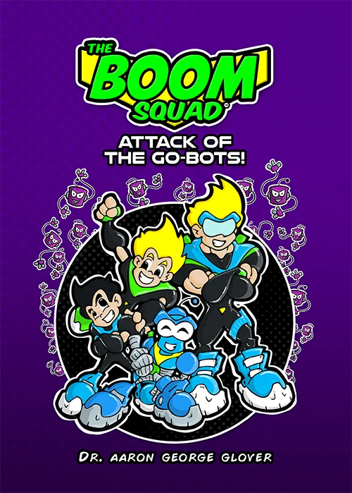 Book cover: The Boom Squad — Attack of the Go-Bots!